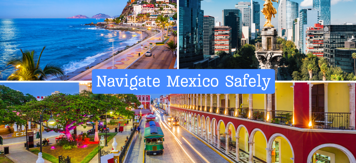 Navigating Mexico Safely: Essential Travel Tips Amid Mexico Travel Warnings